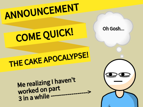THE CAKE APOCALYPSE: ANNOUNCEMENT! | #Art #Music #YAY remix