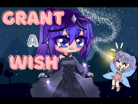 ✦ Grant A Wish! ✦ | Meme | Gacha Animation |
