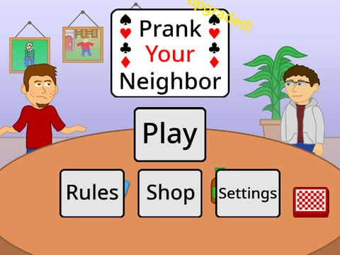 Prank Your Neighbor UPGRADED v.1.8.1