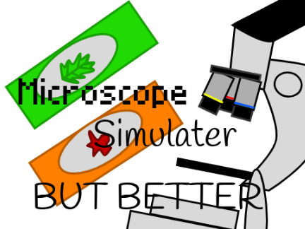 microscope simulater but better