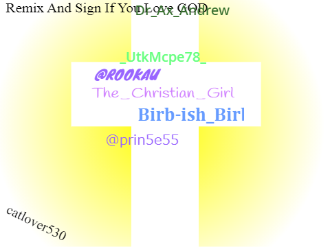 Remix And Sign If You Love GOD remix remix remix (2) remix remix