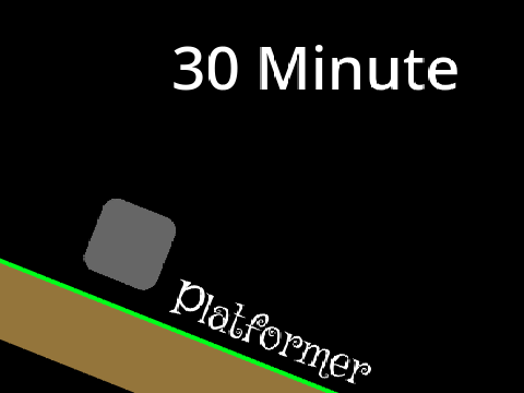 30 minute platformer