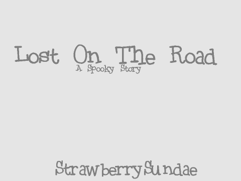 ScaryStory-Lost On The Road