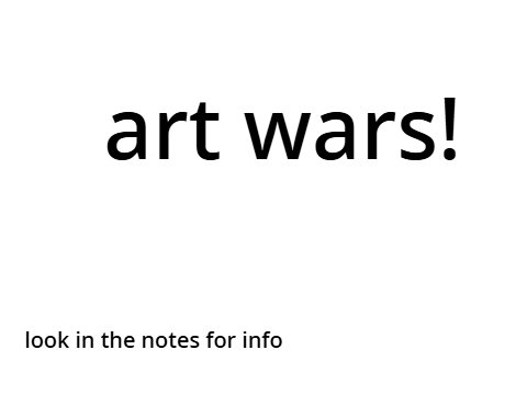 ART WARS sign ups