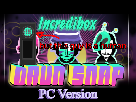 Incredibox - Daun Snap but the bass is a human