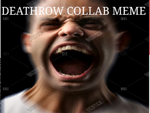 DEATHROW ⋆ COLLAB MEME (my part) remix remix
