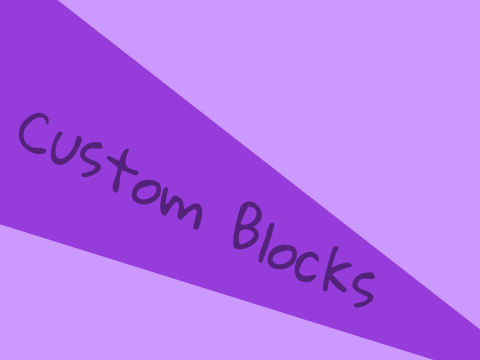 Custom Blocks