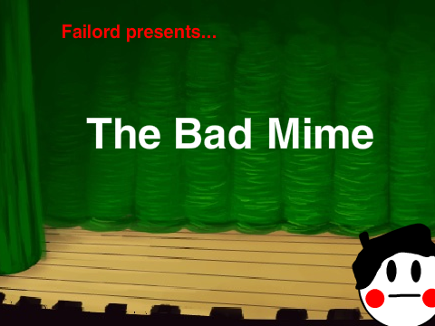 The Bad Mime