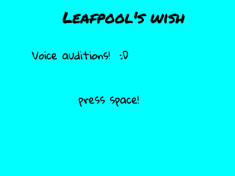 Leafpools wish voice auditions! remix