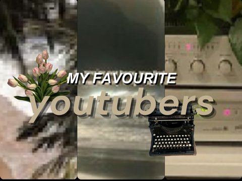 my ｡ favourite⠀⺌⠀⋯⠀ youtubers⠀— ୨୧