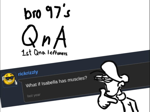 The 1st QnA Leftovers