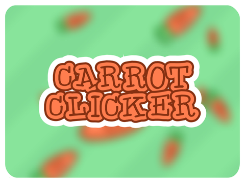 ---Carrot Clicker---