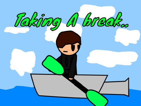 Taking A Break.