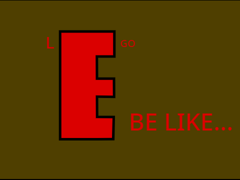 Lego Be Like