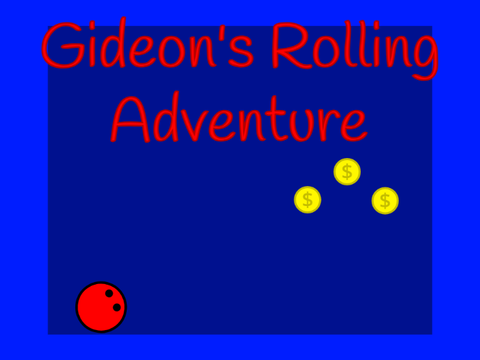 Gideon's Rolling Adventure