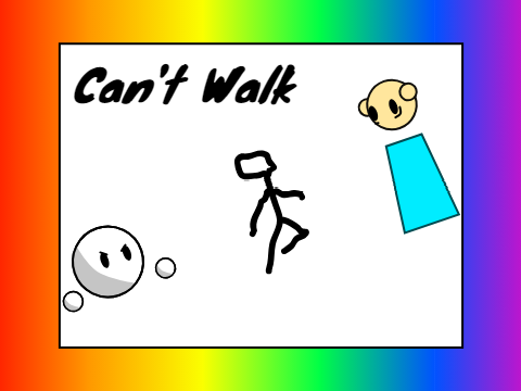 cant walk