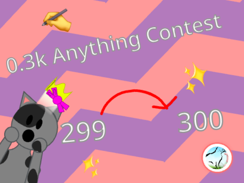 (Closed) 0.3k Anything contest [Win 100+ followers]