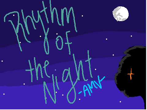 rhythm of the night amv