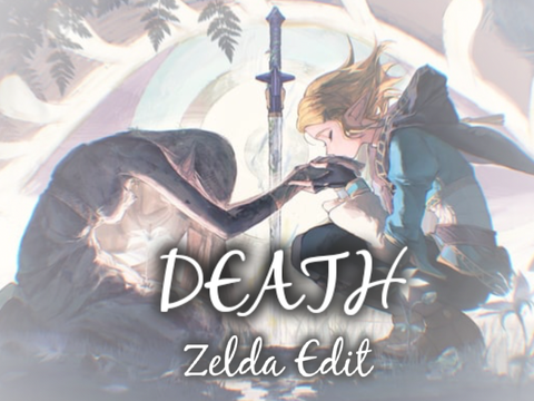 ✮⋆˙ DEATH - Zelda Edit ✮⋆˙
