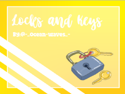 Locks and Keys