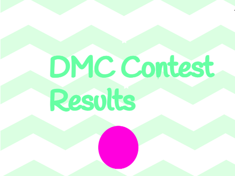 DMC Contest RESULTS!!!!!!