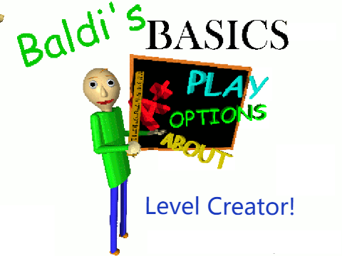 Baldi's Basics Level Creator!
