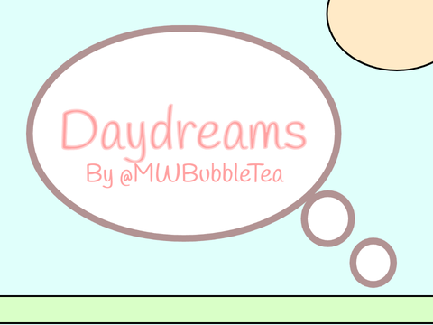 Daydreams: Chapter 5 and 6