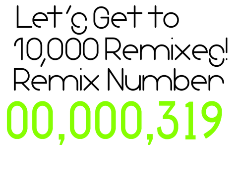 Let's Get to 10K Remixes! | 319
