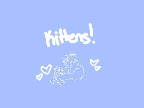 Kittens! <33