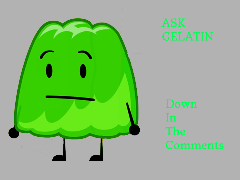 Ask Gelatin!