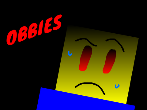 Roblox Obbies Be Like -  remix