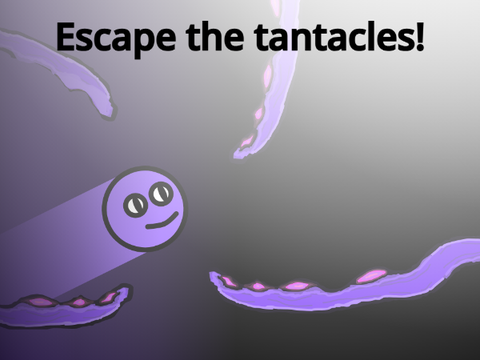 Escape the tentacles!