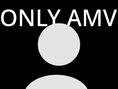Only AMV