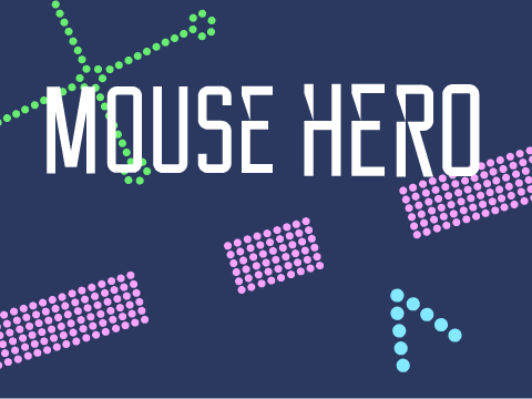 Mouse Hero