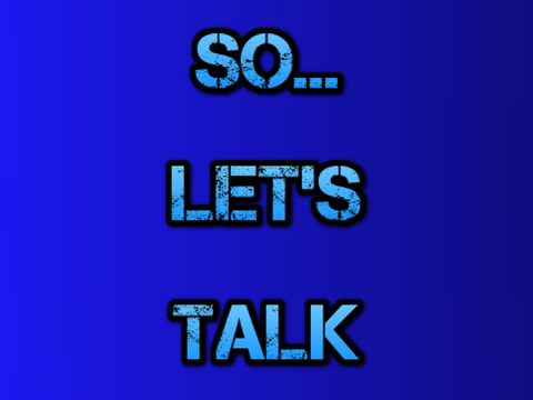 So... Let's Talk