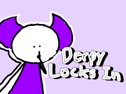 Derpy Locks In