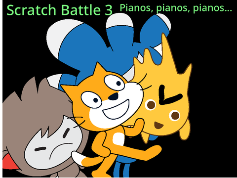 Scratch Warrior Battle 3: Pianos, pianos, pianos, pianos, pianos, pianos, pianos, pianos…