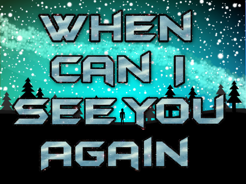 When Can I See You Again AMV