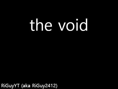 the void (WIP)