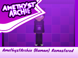 AmethystArchie (Human) Remastered