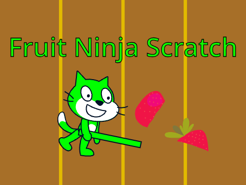 Fruit Ninja Scratch
