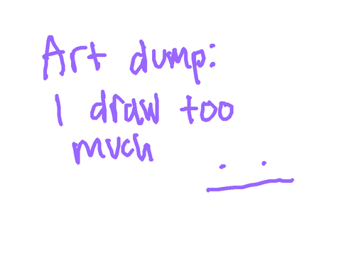 Art dump: I draw too much