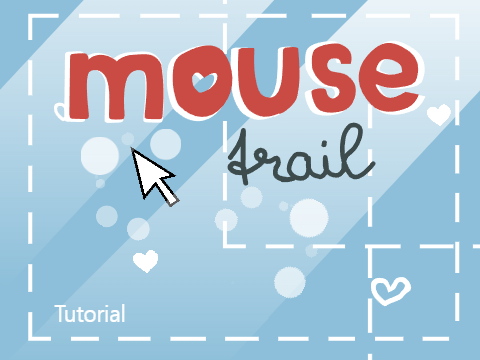 ⚓|Mouse Trail Tutorial
