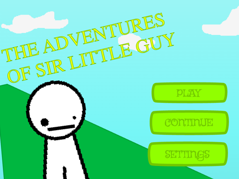 The Adventures of Sir Little Guy(a school project)