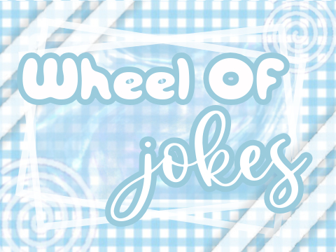 The Wheel Of Jokes