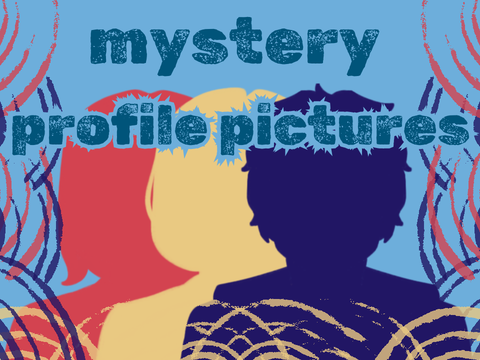 mystery profile pictures ♠ requests OPEN