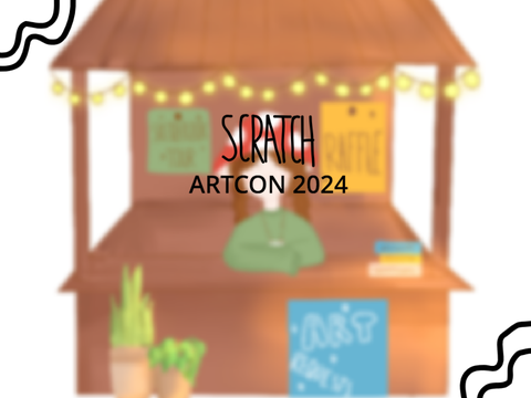 Closed - Scratch Artcon Booth 2024