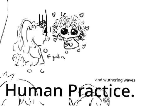 88 •||• Human Practice 