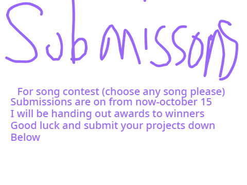 Submissions for singing contest