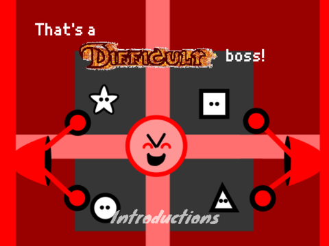 That's a difficult boss! #1: Introductions